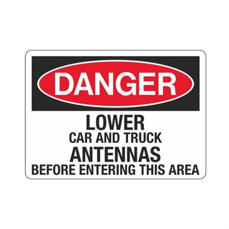 Danger Lower Car and Truck Antennas 10" x 14" Sign